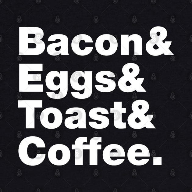 Breakfast (Bacon & Eggs & Toast & Coffee.) by tinybiscuits